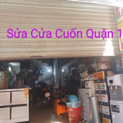 Địa chỉ sửa cửa cuốn quận 1 uy tín xử lý nhanh chóng